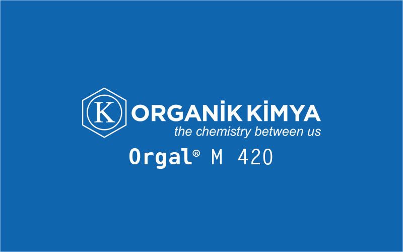 A blue background with white text and logo: "ORGANIK KIMYA the chemistry between us Orgal® M 420". The logo features a hexagon with a "K" inside.